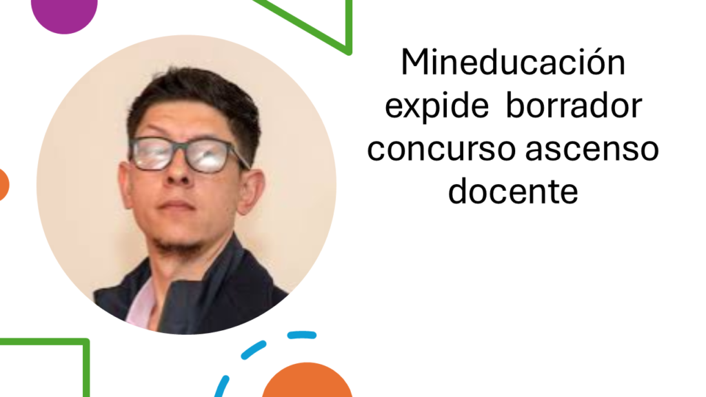 Mineducacón expide borrador de decreto de ascenso docente